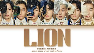 [AI COVER] How Would ENHYPEN Sing LION By (G)I-DLE | Colord Coded Lyrics