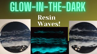 #17 GlowInTheDark Resin Waves