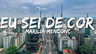 Marília Mendonç - Eu Sei de Cor (Ao Vivo) (Letra/Lyrics)