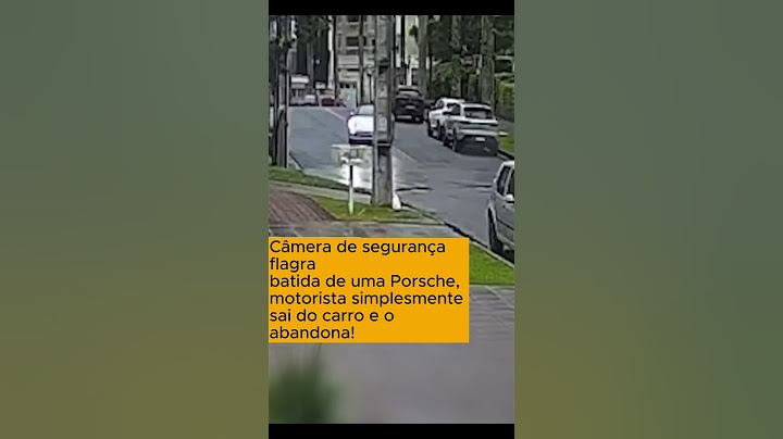 Câmera de segurança flagra batida de uma Porsche, motorista simplesmente sai do carro e o abandona!
