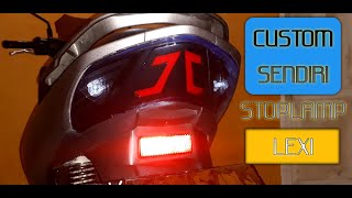 CUSTOM LAMPU BELAKANG LEXI