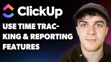 How to Use Clickup’s Time Tracking and Reporting Features (Full 2025 Guide)