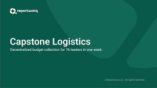 Capstone Logistics | Decentralized budget collection for 76 leaders in one week. | Reportworq
