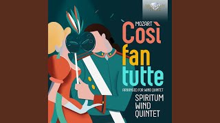Così fan tutte, K.588: XVIII. No. 22 La mano a me date