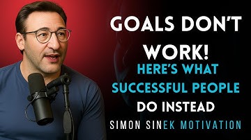How to Set Systems Instead of Goals | Simon Sinek Best Motivational Speech #simonsinek