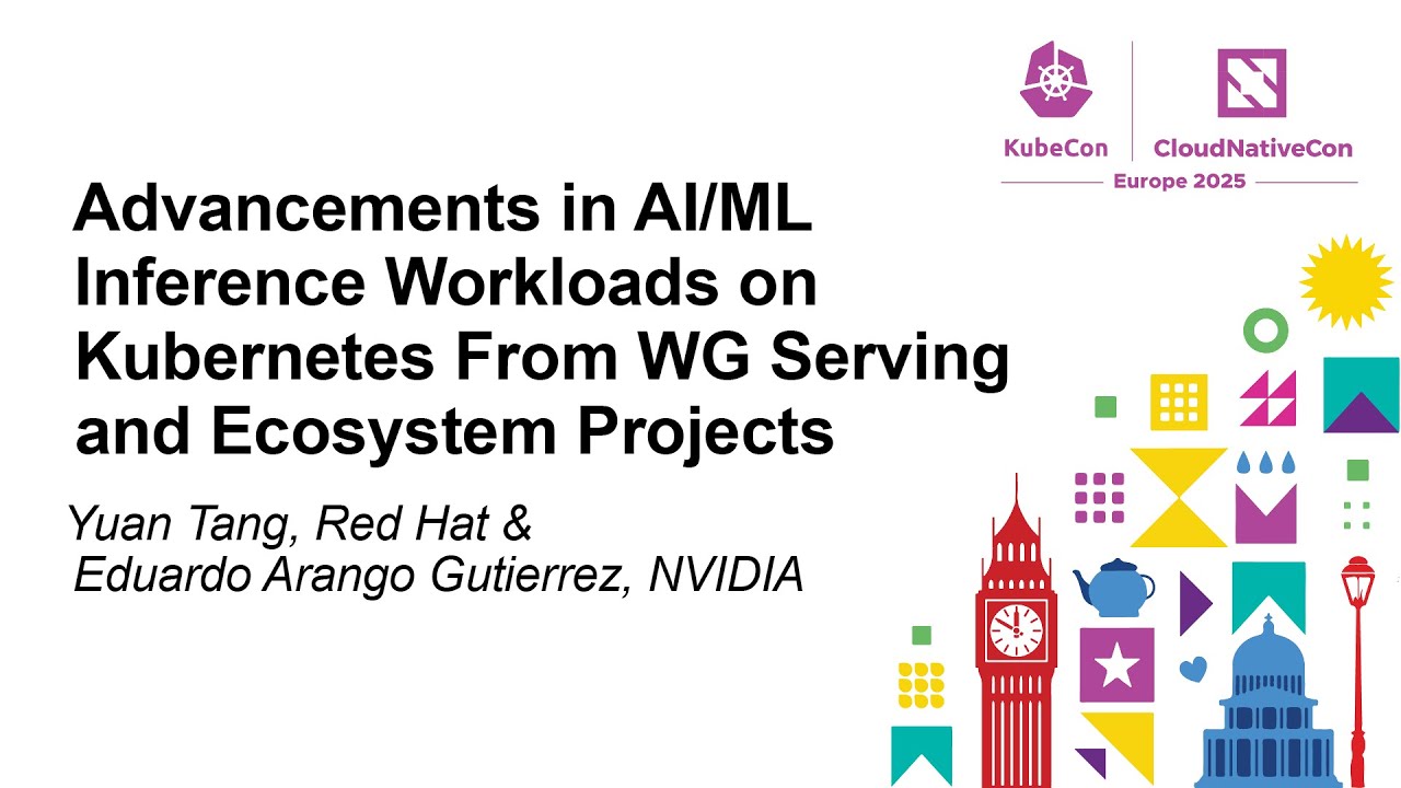 Advancements in AI/ML Inference Workloads on Kubernetes From... Yuan ...