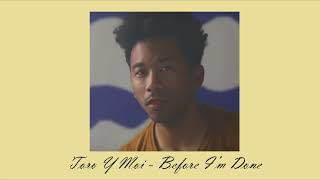 Toro Y Moi :: Before I&#39;m Done