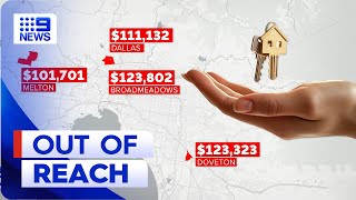 Housing markets in Melbourne out of reach for average wage earners | 9 News Australia
