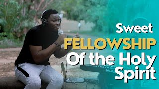 Sweet Fellowship | Spontaneous Worship | Daily Devotional Worship