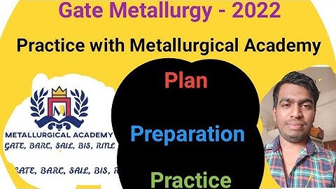 GATE  Metallurgy 2022 Preparation Plan #metallurgicalacademy #gate #furnace#JindhalSteel # Tatasteel