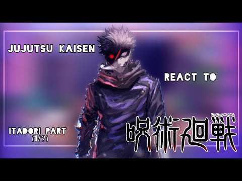 «Jujutsu Kaisen S1-S2 React To Itadori Yujii 