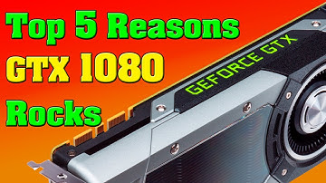 Top 5 Reasons nVidia GTX 1080 (Pascal GP100) GPU Rocks - Pascal vs Maxwell