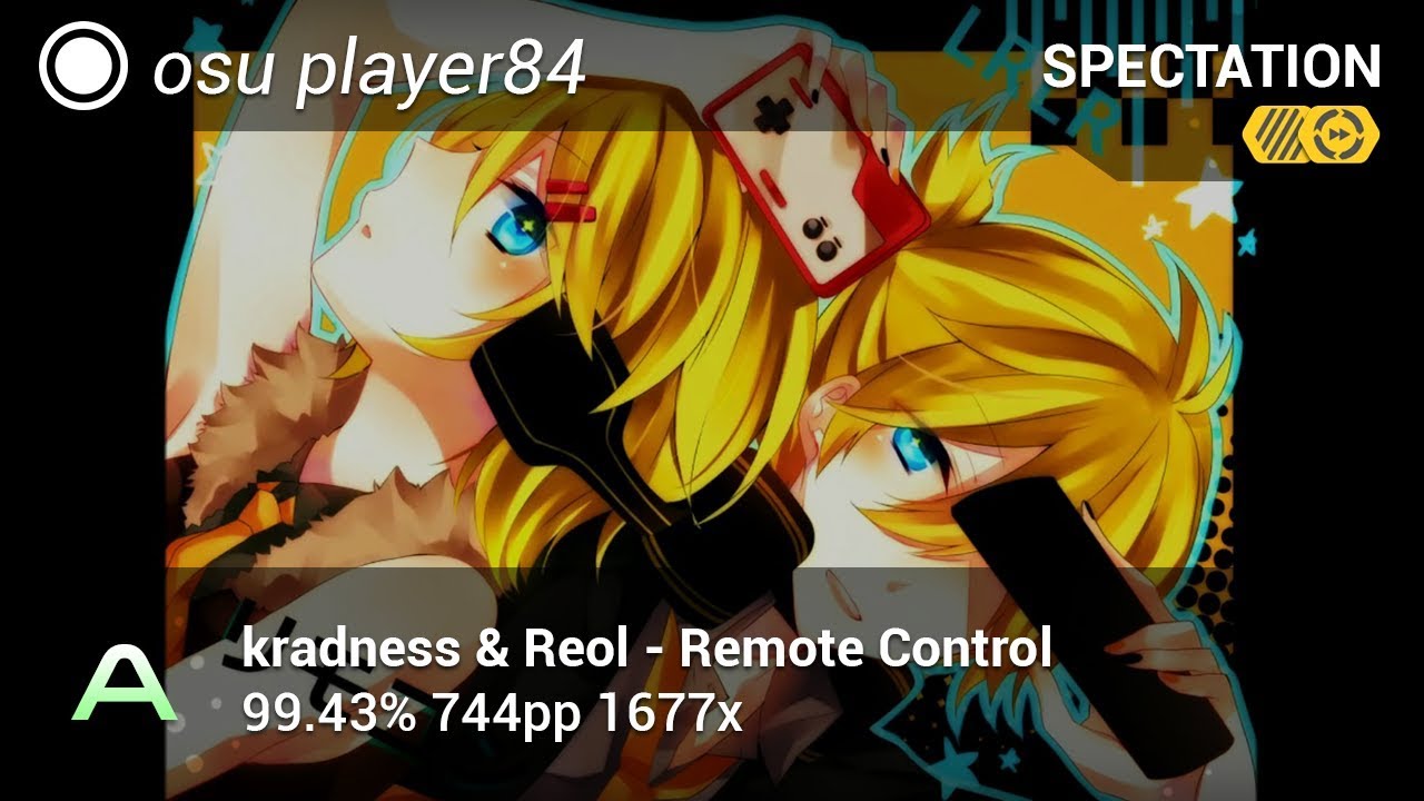osu player84 | Remote Control [Max Control!] +HDDT 99.43% 1677/1774x 2miss 744pp | Livespectate!