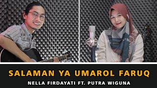 HAKAMTA حَكَمْتَ Salaman Ya Umarol Faruq| Nella Firdayati ft. Putra Wiguna