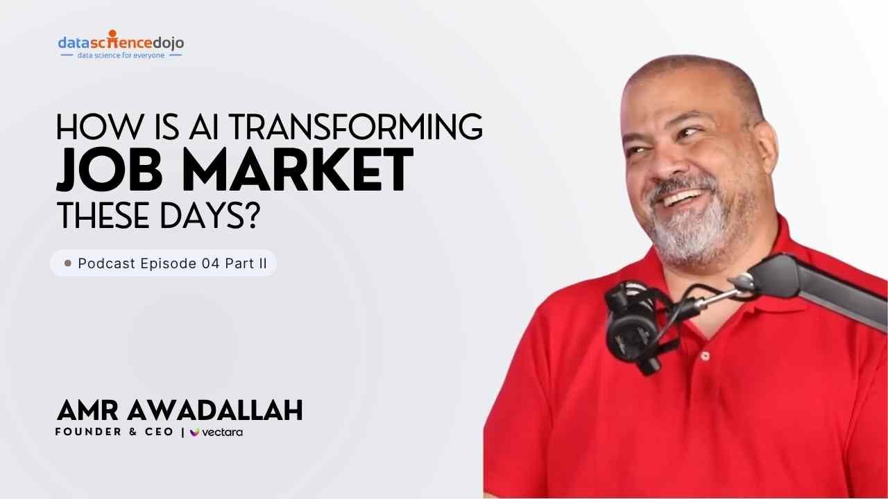 How will AI change different industries & job market | amr awadallah | vectara | part 2 | ep 04