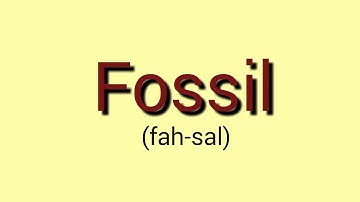 Fossil pronunciation -  How to Pronounce correctly and fluently