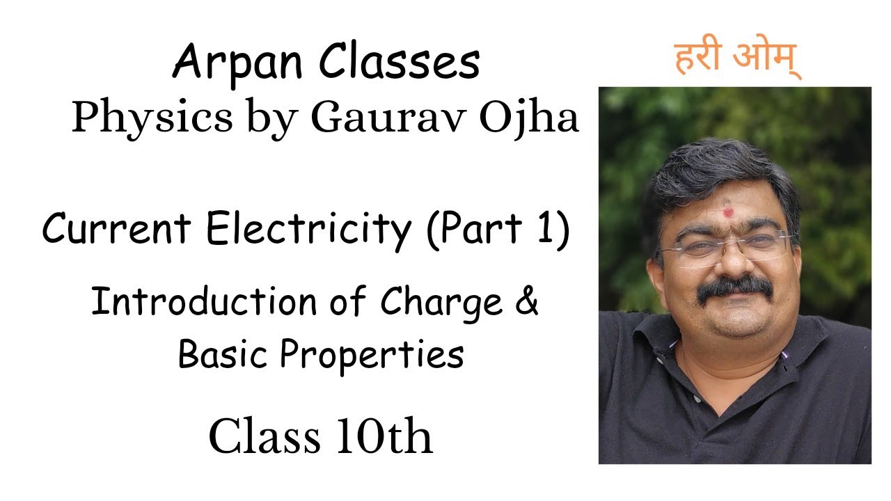 Current electricity (Part 1) Introduction of charges and basic ...