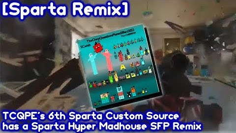 [Sparta Remix] TCQPE