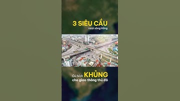 48.000 Tỷ đồng - Hà Nội Rót Vốn Khủng Xây 3 Cây Cầu Vượt Sông Hồng #tintuc