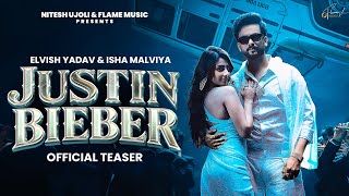 Justin Bieber (Teaser) - Elvish Yadav | Isha Malviya | Anu Amanat | New Haryanvi Song 2026