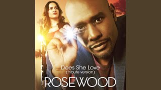 Does She Love (From "Rosewood"/Tribute Version)