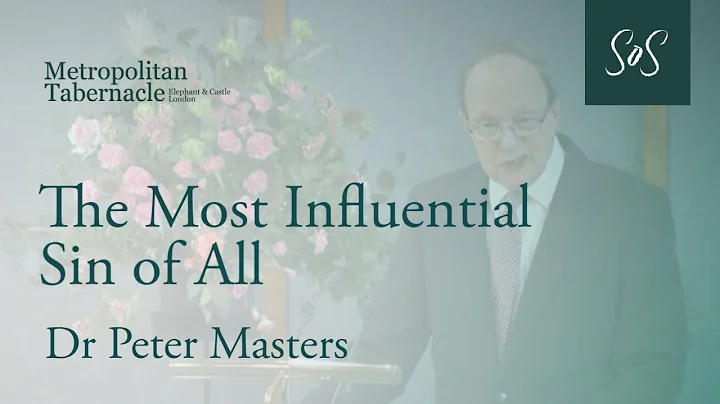 The Most Influential Sin of All | Luke 1 verses 52-53 | Dr Peter Masters