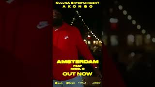 OUT NOW: AKONGO - AMSTERDAM FT. MICEL O.