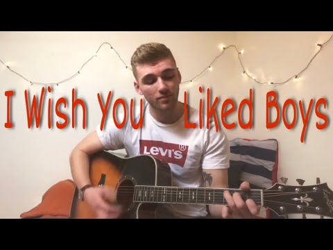 I Wish You Liked Boys