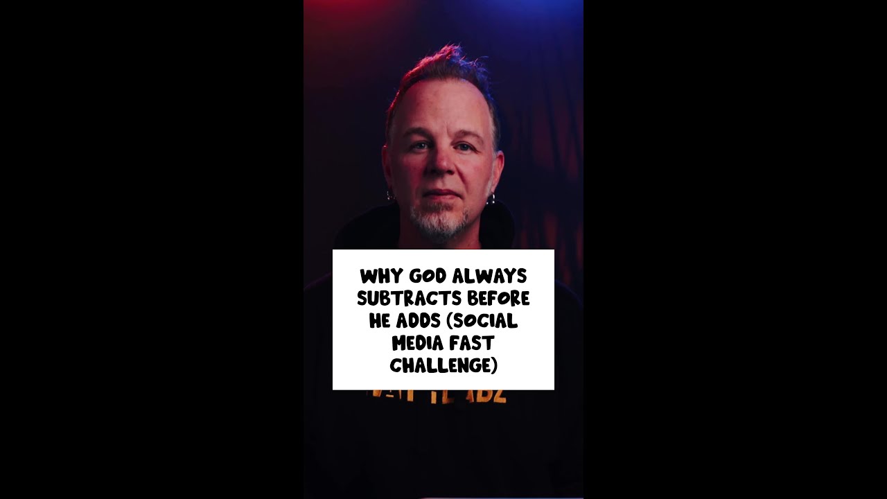 Why God Always Subtracts Before He Adds (Social Media Fast Challenge)