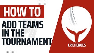 How to Add teams in the tournament in CricHeroes app screenshot 4