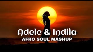 Full Adele & Indila | Afro Soul Mashup 🎶🔥 News