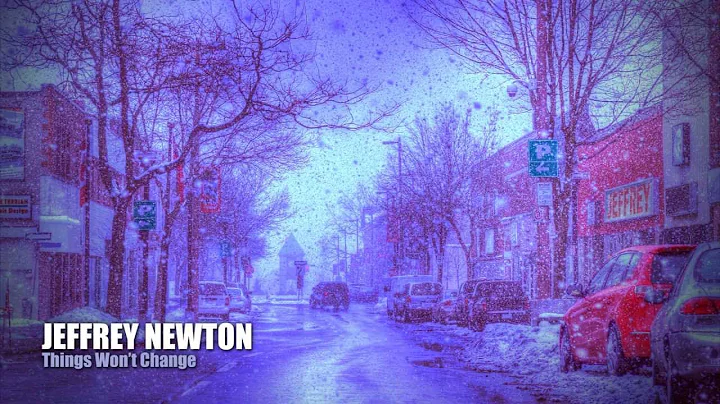 Jeffrey Newton - When You're Around