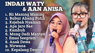 BLI MANING MANING INDAH WATY & AAN ANISA FULL ABUM TERBARU 2025‼️ Bubur Abang bubur putih indah wati