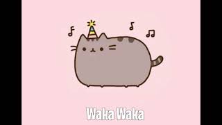 Waka Waka by Pusheen  LOL #Pusheen #Waka Waka #Pusheen Queen
