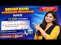 Broad Band Hydrogen Decoupled NMR | 13C NMR Technique | Full Concept in Hindi