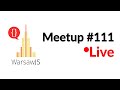 Warsawjs meetup 111 online