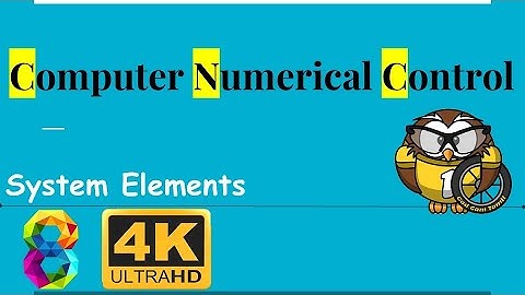 8. CNC System Elements | Types of CNC | CNC ✈ | Tamil