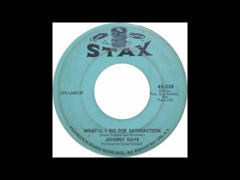 Johnny Daye "What'll I Do For Satisfaction"