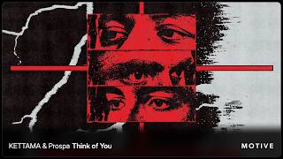 KETTAMA & Prospa - Think of You