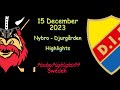 Nybro vs djurgrden  15 december 2023  highlights  hockeyallsvenskan 