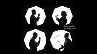 MATIKAN RASA - SETENGAHDUA