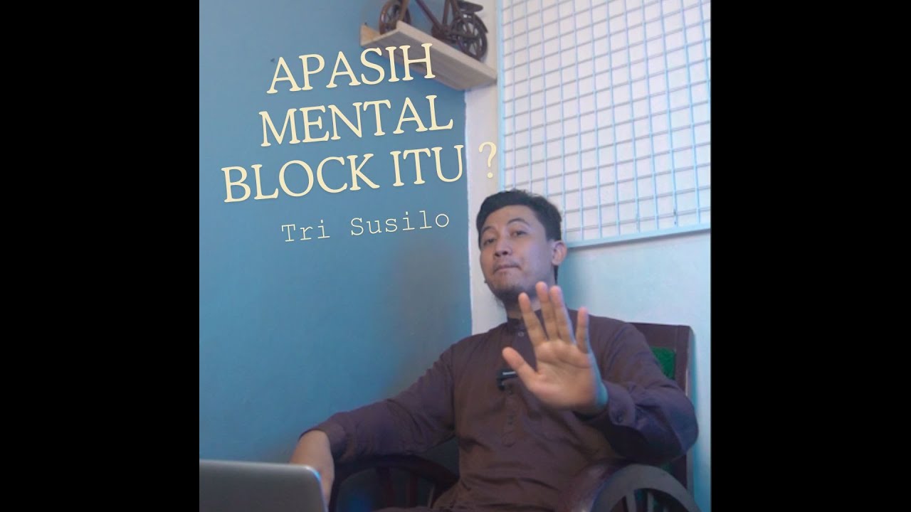 apasih-mental-block-itu-buat-kalian-nih-yang-belom-tau-mental-block
