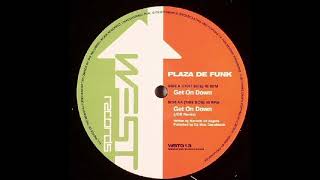 Plaza De Funk - Get On Down (Jds Remix)