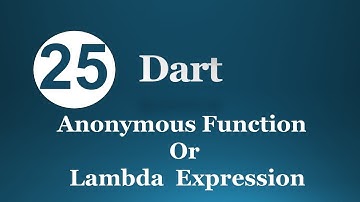 25.  Dart Anonymous Function Or Lambda  Expression (Arabic) لغة البرمجة دارت