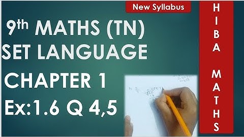 9th naths chapter 1 exercise 1.6 question 4,5 TN New Syllabus Set Language hiba maths