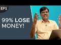 Most Hard Hitting Fact in Stock Market || Why NO To Trading E01