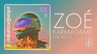 Zoé - Karmadame (4:3) [Letra en Español e Inglés]