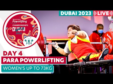 Day 4 | Women's Up to 73kg | Group A | Dubai 2023 World Para Powerlifting World Championships