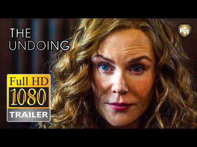 Full Trailer for HBO Series THE UNDOING Starring Nicole Kidman and Hugh  Grant — GeekTyrant