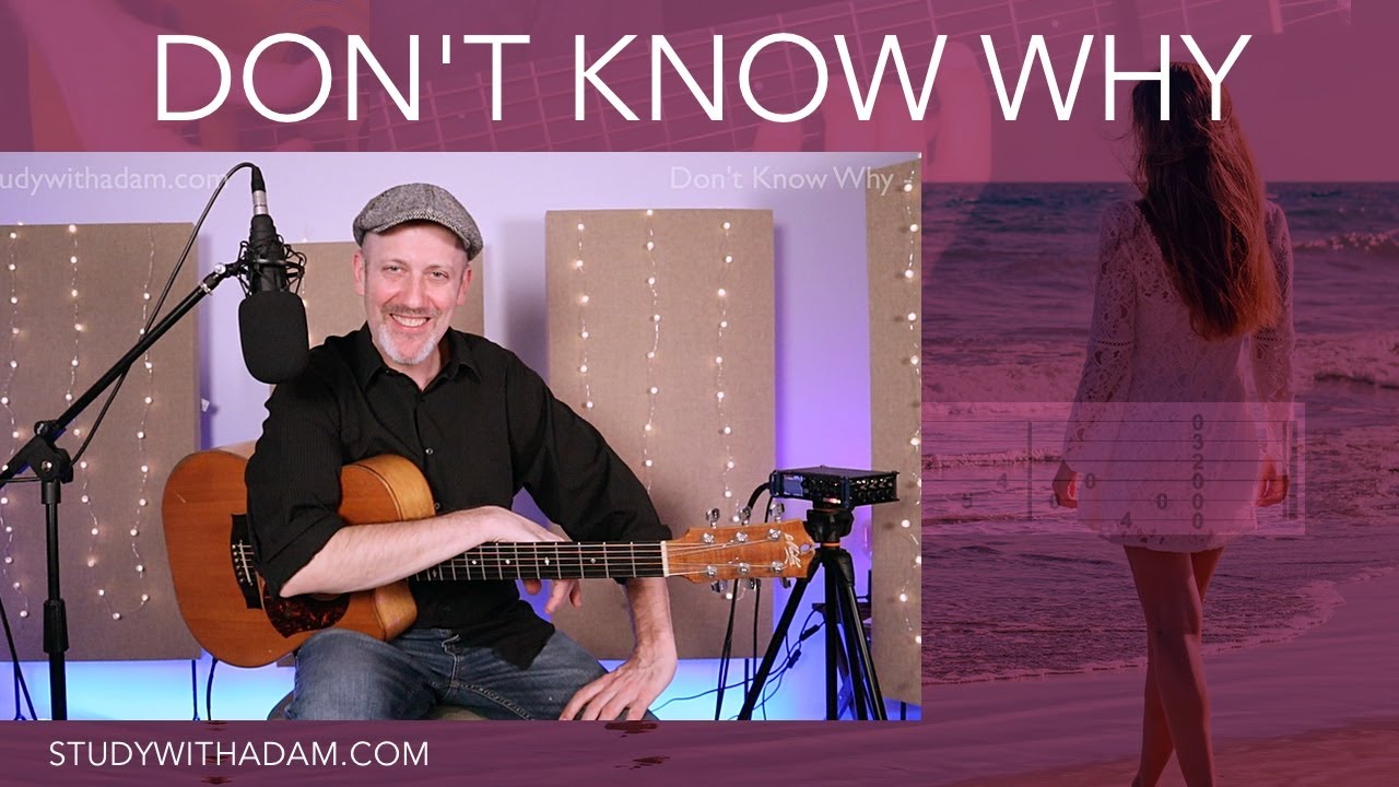 Don t know why guitar lesson part 1 youtube